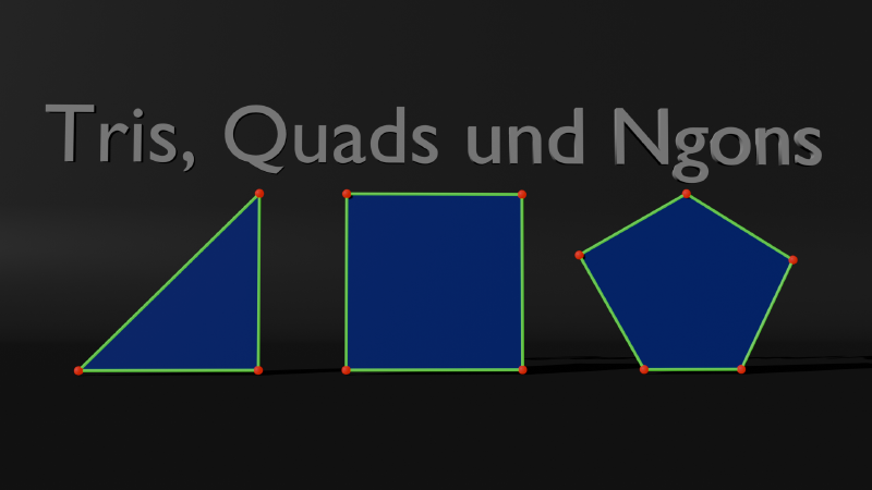 Featured image of post Tris Quads und Ngons